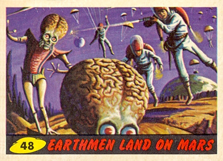 1962 Mars Attacks Earthmen Land on Mars #48 Non-Sports Card