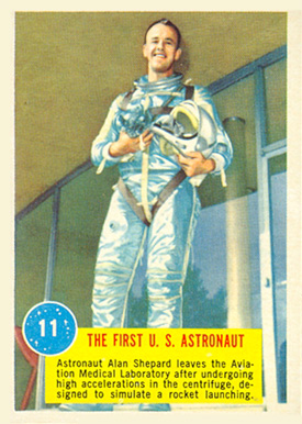 1963  Topps Astronauts The First U.S. Astronaut #11 Non-Sports Card