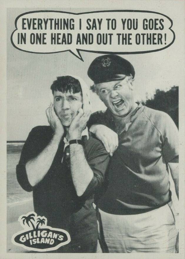 1965 Gilligan's Island Everything I say to you goes in one head #21 Non-Sports Card