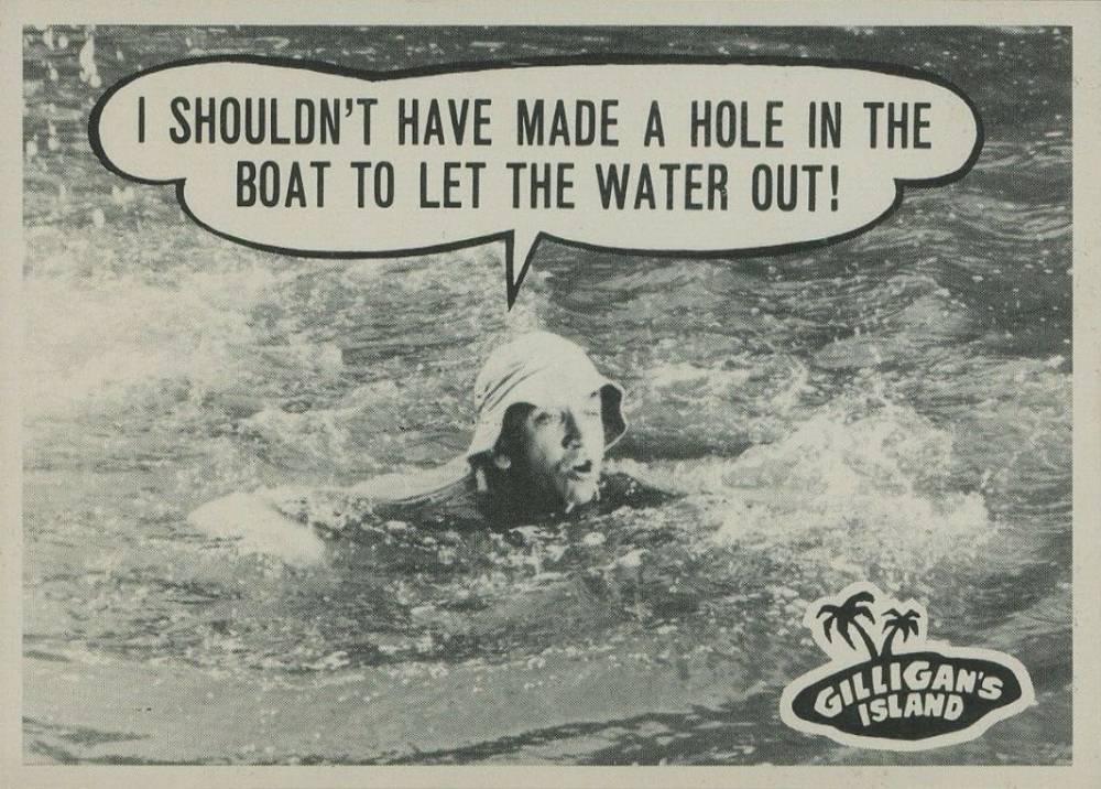 1965 Gilligan's Island I shouldn't have made a hole in the boat #53 Non-Sports Card