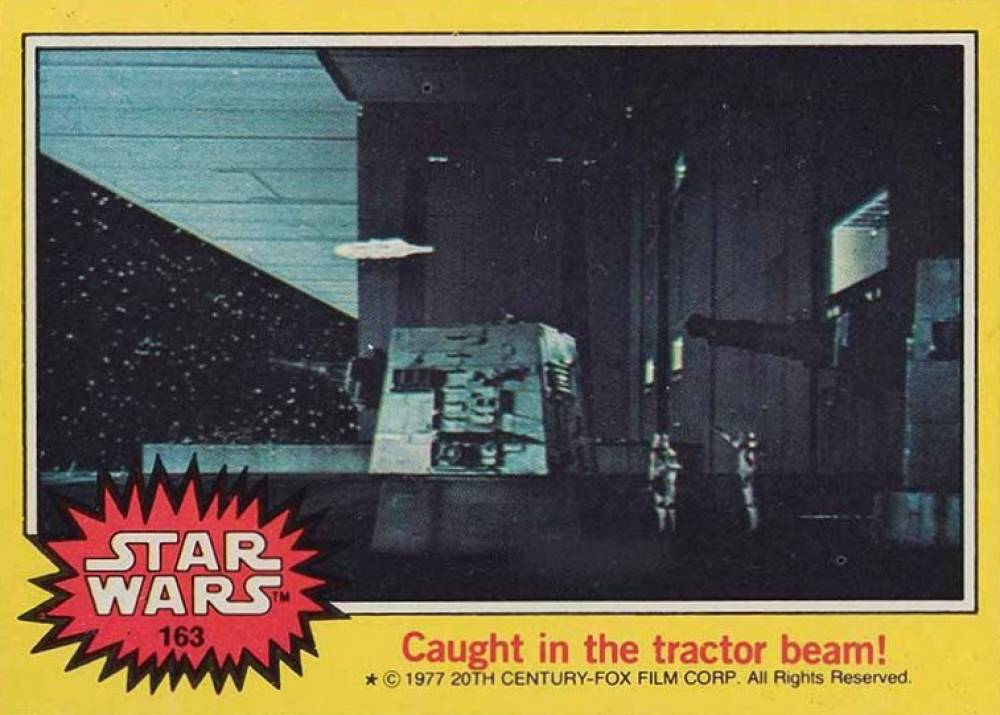 1977 Star Wars Caught in the tractor beam! #163 Non-Sports Card