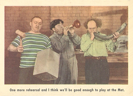 1959 The 3 Stooges One More Rehearsal And I Think... #18 Non-Sports Card