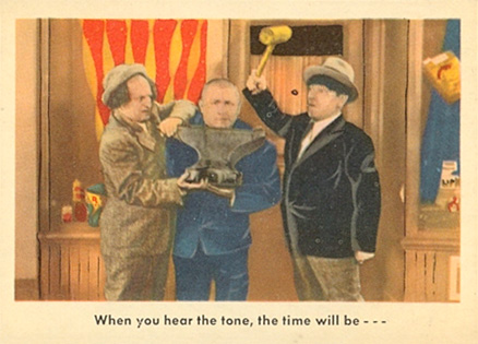 1959 The 3 Stooges When You Hear The Tone, The Time Will Be... #55 Non-Sports Card