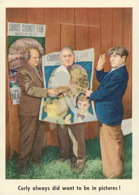 1959 The 3 Stooges Curly Always Did Want To Be In Pictures! #58 Non-Sports Card