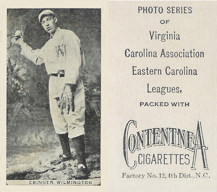 1910 Contentnea Black & White Photo Series Ebinger, Wilmington # Baseball Card