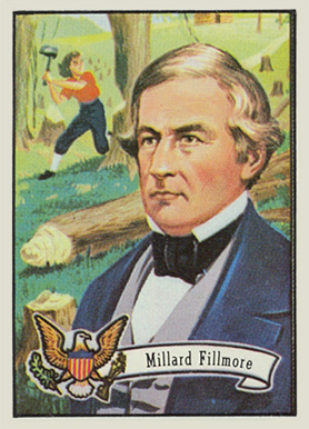 1972 Topps U.S. Presidents Millard Fillmore #13 Non-Sports Card