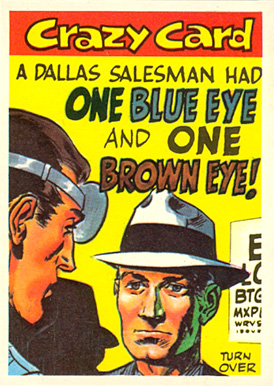 1961 Crazy Cards A Dallas salesman had one blue... #17 Non-Sports Card