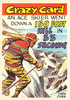 1961 Crazy Cards Skier Went Down... #64 Non-Sports Card