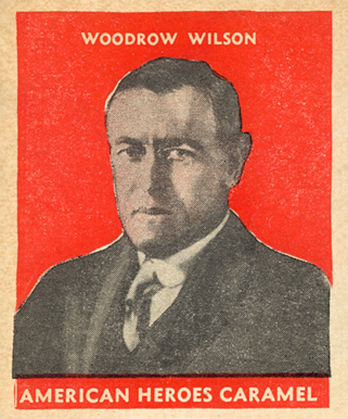 1932 U.S. Caramel Presidents Woodrow Wilson # Non-Sports Card
