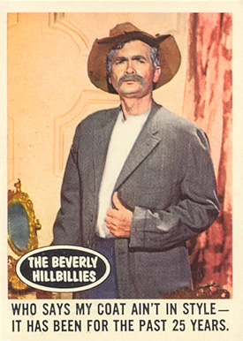 1963 Beverly Hillbillies Who says my coat... #40 Non-Sports Card