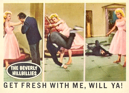 1963 Beverly Hillbillies Get fresh with me will Ya! #47 Non-Sports Card