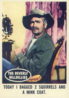 1963 Beverly Hillbillies Today I bagged... #52 Non-Sports Card
