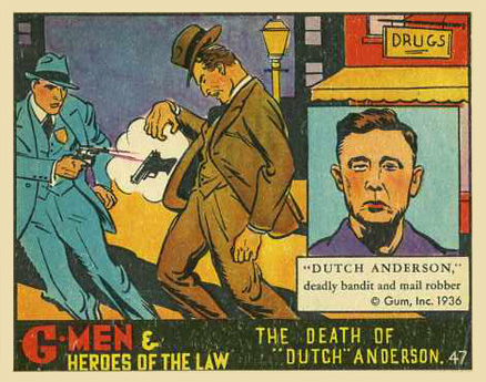 1936 G-Men & Heroes The Death of "Dutch".. #47 Non-Sports Card