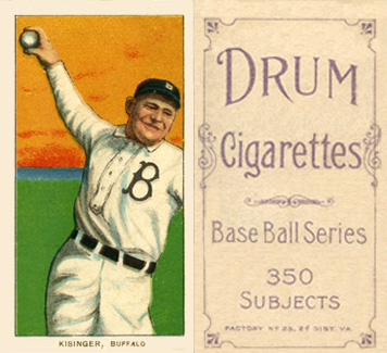 1909 White Borders Drum 350 Kisinger, Buffalo #254 Baseball Card