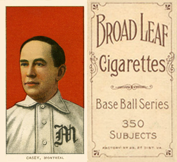 1909 White Borders Broadleaf 350  Casey, Montreal #75 Baseball Card