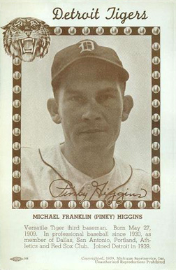 1940 Michigan Sportservice  Pinky Higgins #11 Baseball Card