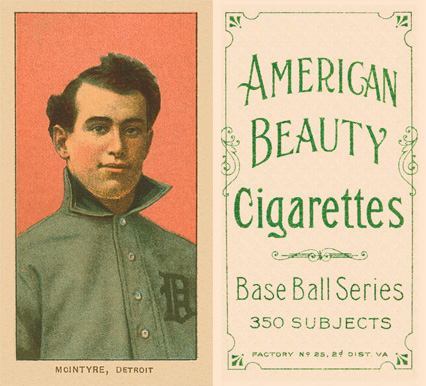 1909 White Borders American Beauty Frame McIntyre. Detroit #326 Baseball Card