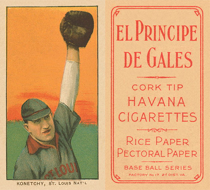 1909 White Borders El Principe De Gales Konetchy, St. Louis Nat'L #262 Baseball Card
