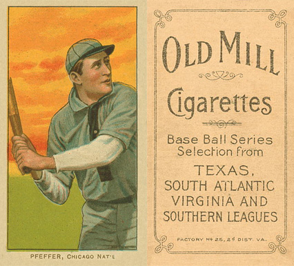 1909 White Borders Old Mill Pfeffer, Chicago Nat'L #388 Baseball Card