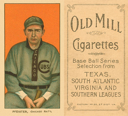 1909 White Borders Old Mill Pfeister, Chicago Nat'L #389 Baseball Card