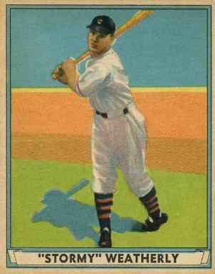 1941 Play Ball "Stormy" Weatherly #17 Baseball Card