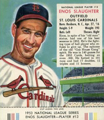 1953 Red Man Tobacco Enos Slaughter #13 Baseball Card