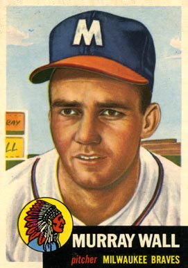 1953 Topps Murray Wall #217 Baseball Card