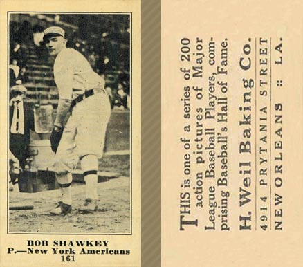1916 Weil Baking Co. Bob Shawkey #161 Baseball Card