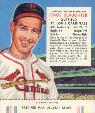1954 Red Man Tobacco Enos Slaughter #19 Baseball Card