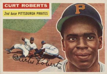 1956 Topps Curt Roberts #306 Baseball Card
