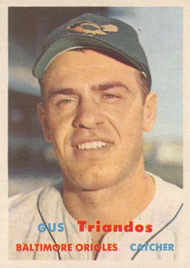 1957 Topps Gus Triandos #156 Baseball Card