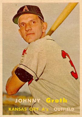 1957 Topps Johnny Groth #360 Baseball Card