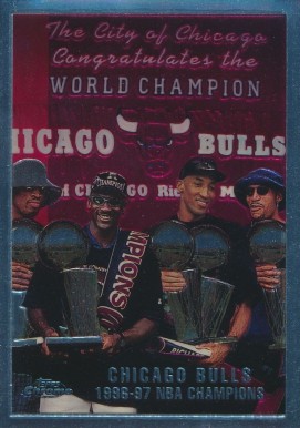 1997 Topps Chrome Bulls NBA Champions #51 Basketball Card