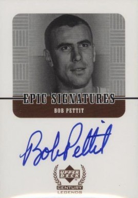 1999 Upper Deck Century Legends Epic Signatures Bob Pettit #BP Basketball Card