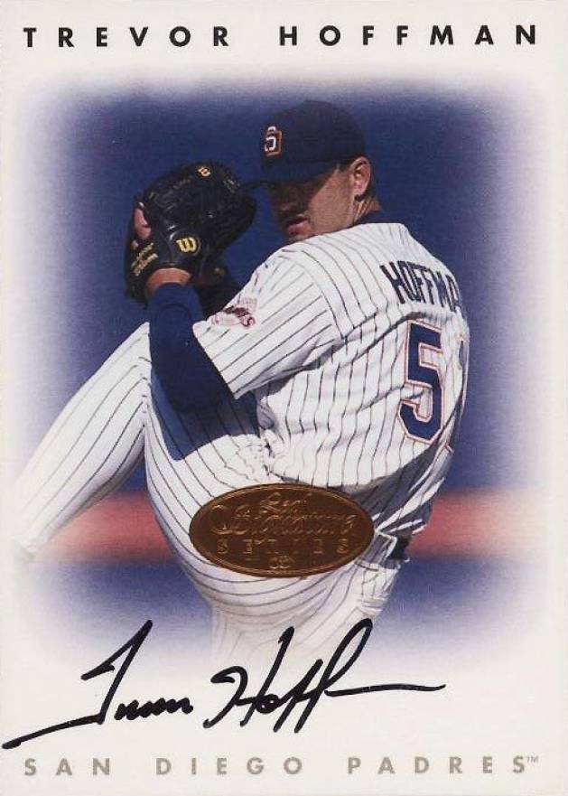 1996 Leaf Signature Autographs Trevor Hoffman # Baseball Card