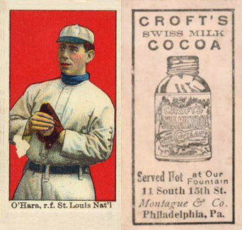 1909 Croft's Cocoa O'Hara, r.f. St. Louis Nat'l # Baseball Card