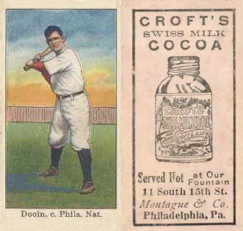 1909 Croft's Cocoa Dooin, c. Phila. Nat'l. # Baseball Card