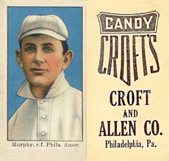 1909 Croft's Candy Murphy, r.f. Phila. Amer. # Baseball Card