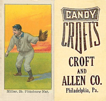 1909 Croft's Candy Miller, 2b. Pittsburg Nat. # Baseball Card