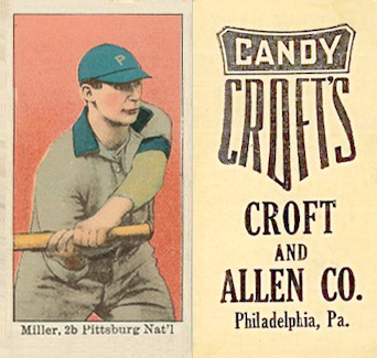 1909 Croft's Candy Miller, 2b. Pittsburg Nat'l. # Baseball Card