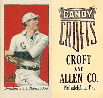 1909 Croft's Candy Dougherty, l.f. Chicago Am. # Baseball Card