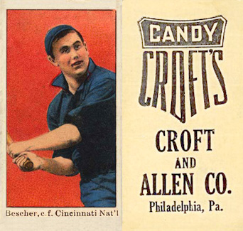 1909 Croft's Candy Bescher, c.f. Cincinnati Nat'l. # Baseball Card