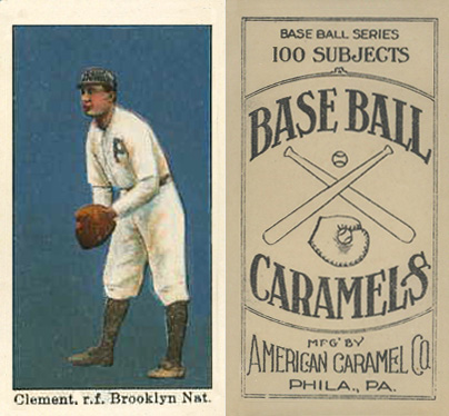 1909 E90-1 American Caramel Clement, r.f. Brooklyn Nat'l # Baseball Card
