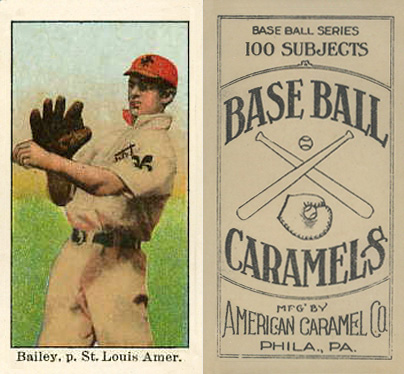 1909 E90-1 American Caramel Bailey, p, St. Louis Amer. # Baseball Card