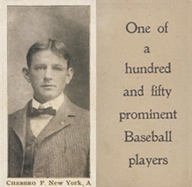 1903 Breisch-Williams (Type 1) !  Chesbro, P., New York, A #19 Baseball Card