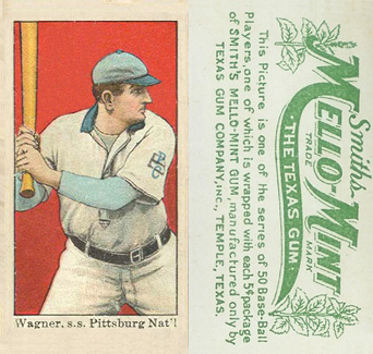 1910 Mello-Mint Wagner, s.s. Pittsburg Nat'l # Baseball Card