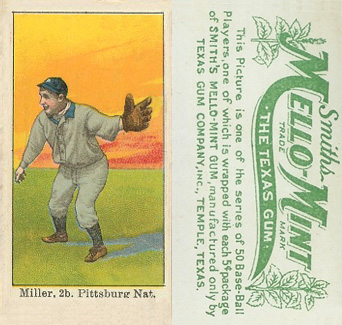 1910 Mello-Mint Miller, 2b. Pittsburg Nat. # Baseball Card