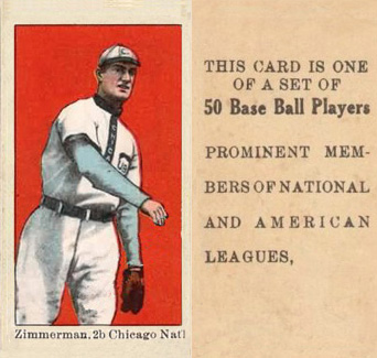 1909 Anonymous "Set of 50" Zimmerman, 2b Chicago, Nat'l # Baseball Card