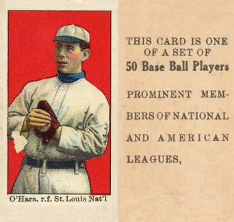 1909 Anonymous "Set of 50" O'Hara, r.f. St. Louis Nat'l # Baseball Card