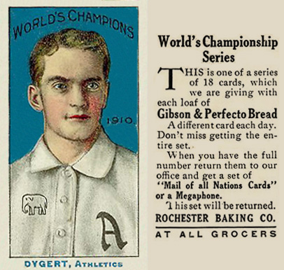 1911 Rochester Baking Dygert, Athletics # Baseball Card
